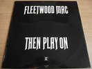 FLEETWOOD MAC   THEN PLAY ON ** 1969 UK 1st REPRISE LP