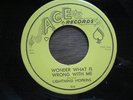 Lightning Hopkins 45 record Wonder What is Wrong with Me/Bad Boogie, Ace 516