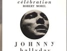 JOHNNY HALLYDAY:CELEBRATION.LIVRE+DISQUE EP 4 TITRES.NEUF (SCELLE) REEDITION