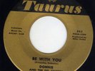 Teen group Doo wop Donnie & Del Chords TAURUS 363 (( ? )) Be with you / I found