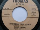 Saxie Russell PSYCHEDELIC SOUL  (Thomas) Northern Soul record/45rpm/Vinyl RARE