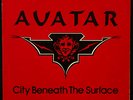 Avatar (Savatage), City Beneath the Surface 1982 (label) 1983 (jacket) 7 inch