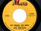 Northern Soul 45 LES WATSON Soul Man Blues/No Peace, No Rest Pompeii HEAR Rare