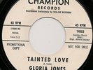 RARE Gloria Jones NORTHERN SOUL 45 Tainted Love CHAMPION 14003