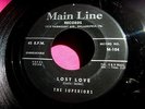 SUPERIORS - Lost Love - 45 rpm - Main Line 104 w/ Fairmount address label