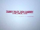 TERRY RILEY + don cherry LIVE KOLN 1975 ltd LP lamonte young SUN RA mint NEW 