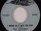 Northern/Sweet Soul Doo Wop 45 THE SUPERBS I Wanna Do It With You DORE HEAR