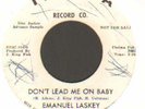 RARE NORTHERN SOUL  EMANUEL LASKEY    DON'T LEAD ME ON BABY     THELMA