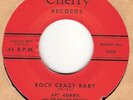 45rpm record; ART ADAMS , ROCK CRAZY BABY ' ROCKER '