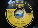 LIGHTNIN' HOPKINS 45rpm; HARLEM 45-2321; Crazy Mary/I'm Beggin' You  LISTEN 