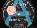 Mary Wells/Womack/Dig the Way I Feel/A-Label Demo/Jubilee Northern Soul/69