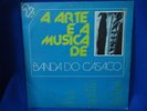 BANDA DO CASACO - A ARTE E A MUSICA  - PORTUGAL 33 DOUBLE LP