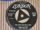 JERRY BUTLER. FOR YOUR PRECIOUS LOVE. LONDON 45-HL 8697 (RARE ITEM).