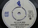 Rain With Charity Brown OUT OF MY MIND AXE Records Northern Soul 45rpm RARE