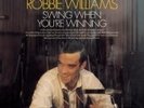 Robbie Williams Swing When You're Winning VINYL LP