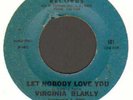 RARE NORTHERN SOUL   VIRGINIA BLAKLY    LET NOBODY LOVE YOU    MOJO