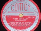 T-Bone Walker West Side Baby/Lonesome Women Blues Comet T50 78 E guitar HEAR