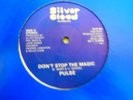 RARE ORI 12 INCH FUNK MODERN SOUL BOOGIE PULSE DON T STOP THE MAGIC/SHE S HOT