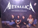 Metallica Vinyl LP Four Horseman In Brooklyn RARE Out Of Print-Never Played M-