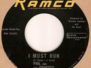 PHIL AND THE FRANTICS 45 I Must Run RAMCO Label 1970  GARAGE RARITY VG RARE