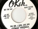 GEORGE FREEMAN - YOU LIED I CRIED LOVE DIED / ALL RIGHT OKEH DJ NORTHERN SOUL 45