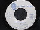 IKE AND TINA TURNER Bold Soul Sister I Know Blue Thumb WLP Funk 45 HEAR