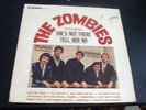 THE ZOMBIES SHE'S NOT THERE TELL HER NO ORIGINAL PARROT STEREO VINYL LP
