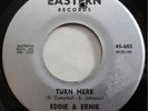 * EDDIE & ERNIE Turn Here/The Cat RARE NORTHERN SOUL R&B Eastern 45 Hear