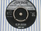 JERRY JAYE. MY GIRL JOSEPHINE. LONDON HLU 10128 ( RARE ITEM).