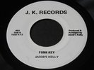 Jacob's Kelly   Funk-Key / Same   J.K   Michigan psych / funk / break 45 HEAR ?