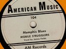 MOBILE STRUGGLERS- MEMPHIS BLUES - AMERICAN MUSIC 104