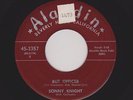'57 R&B Novelty SONNY KNIGHT But Officer/Dear Wonderful God ALADDIN M- HEAR NOW