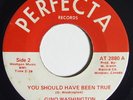 Rare Funk Soul 45 GINO WASHINGTON You Should Have Been True on Perfecta