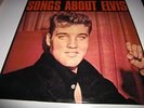 ELVIS PRESLEY  LP           SONGS ABOUT ELVIS