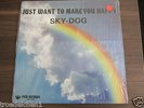 A81) LP:    SKY DOG - JUST WANT TO MAKE YOU HAPPY / PAW RECORDS SKY 5336