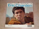 RARISSIME EP 45T VINYLE  ERIC CHARDEN LES AMOUREUX REF 460.910 TBE TRES RARE