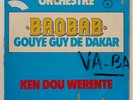 ORCHESTRE BAOBAB GOUYE GUY DE DAKAR / SENEGAL AFRO CUBAN & PSYCHEDELIC SOUNDS