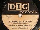 Little Julian Herrera-Symbol of Heaven/Here In My Arms-Dig 137-Doo Wop 78-Listen