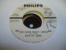 HEAR Garage Psych Promo 45 DICK ST. JOHN You Know What I Mean on Philips (Promo
