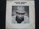 DERRICK MORGAN in the mood REGGAE LP on MAGNET orig 1974 press