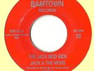 JACK & The MODS... Don't Wake Me Up/The Jack Mod Kick... Bamtown  Ballad & Funk