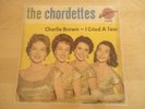 THE CHORDETTES - CHARLIE BROWN / I CRIED A TEAR - HELIODOR ROCK'N ROLL