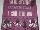 THE SEVEN SOULS: I Still Love You   RARE NORTHERN SOUL PS ??