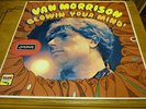 VAN MORRISON...BLOWIN' YOUR MIND