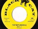 The Rats Black Cat Records 45 The Rat's Revenge Part 1/Part 2. Ohio garage