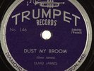 Hear Blues 78 rpm ELMO JAMES Dust My Broom TRUMPET 146