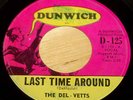 Del-Vetts 45 Last Time Around / Every Time  DUNWICH Chicago Garage Punk