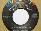 hear: MUSIC CITY SOUL BROS on Music City M- northern 45 Let our Love Go On
