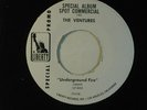 The VENTURES dj only 45 -2 radio spots for UNDERGROUND FIRE   VG+ rock