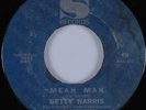 Northern Soul 45 BETTY HARRIS Mean Man SANSU HEAR